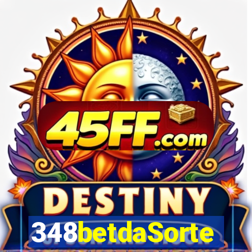 348betdaSorte