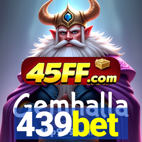 439bet