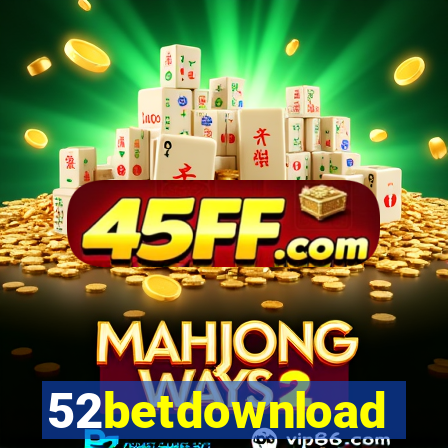 52betdownload