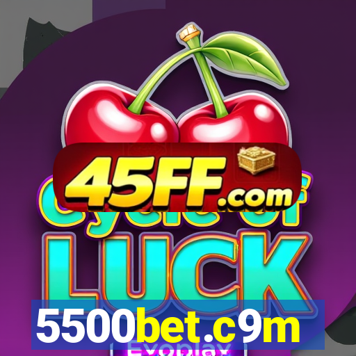 5500bet.c9m