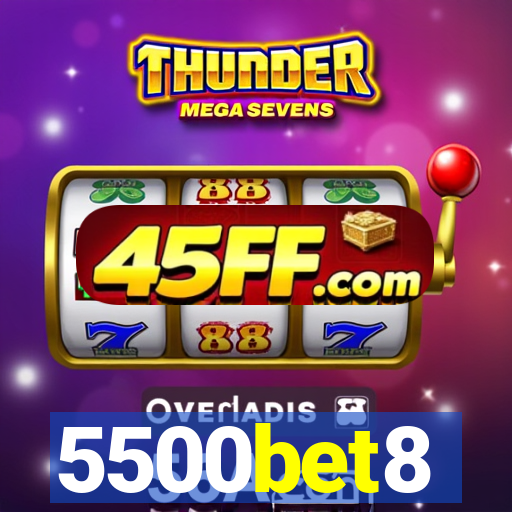 5500bet8
