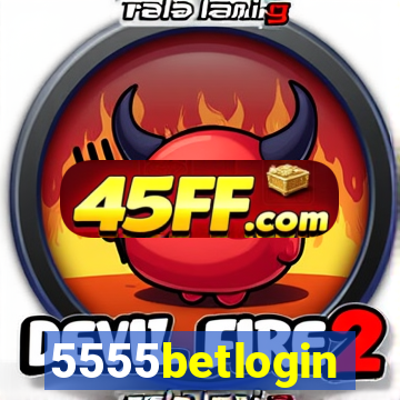 5555betlogin