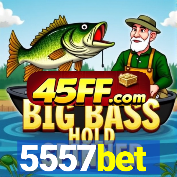 5557bet