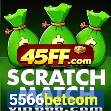 5566betcom