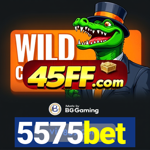 5575bet