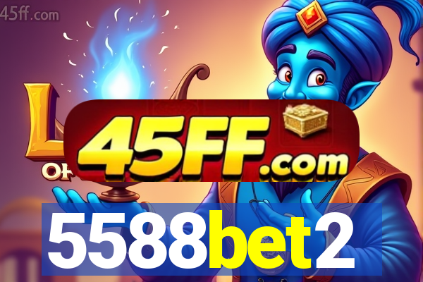 5588bet2