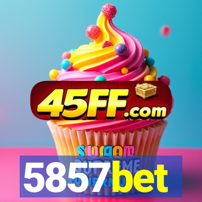 5857bet