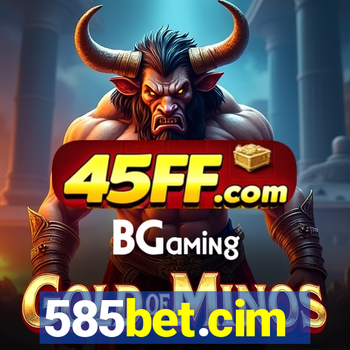 585bet.cim