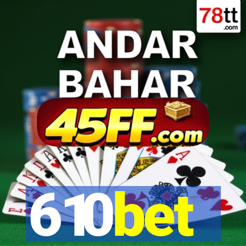 610bet
