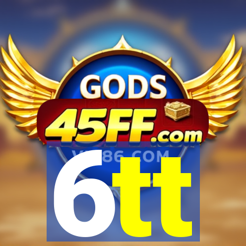 6tt