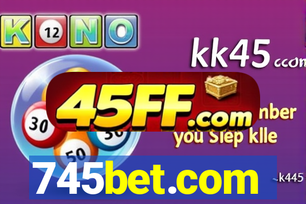 745bet.com