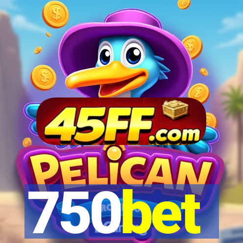 750bet