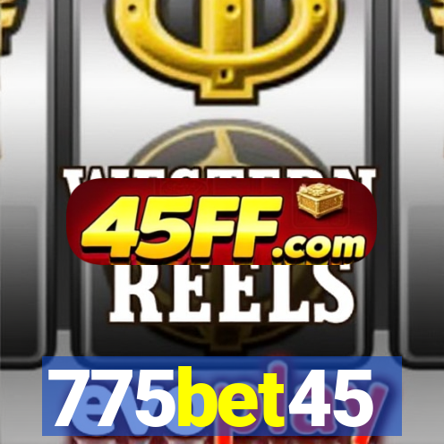 775bet45