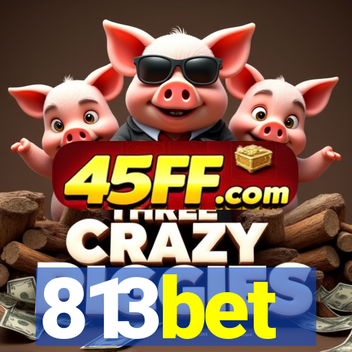 813bet