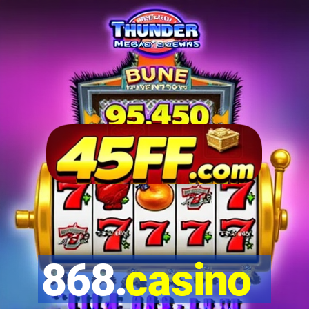 868.casino