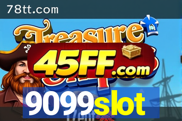 9099slot