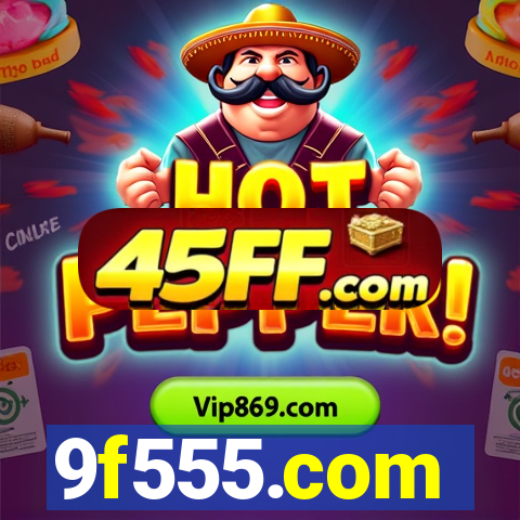 9f555.com