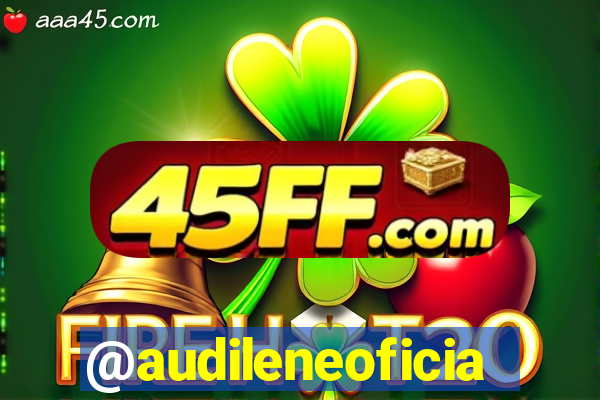 @audileneoficial