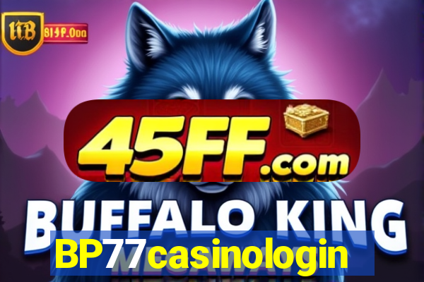 BP77casinologin