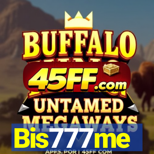 Bis777me