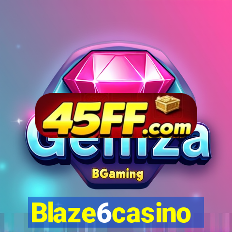 Blaze6casino