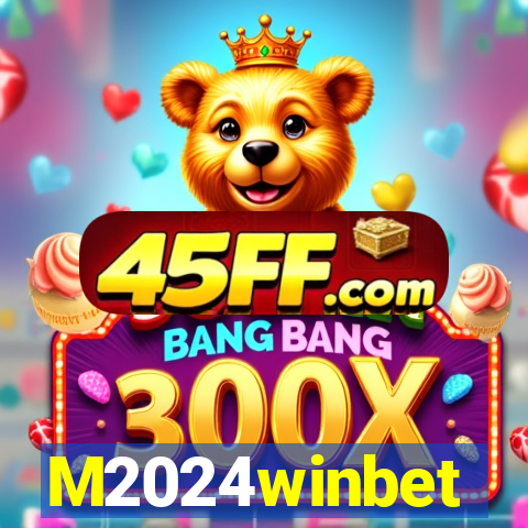 M2024winbet
