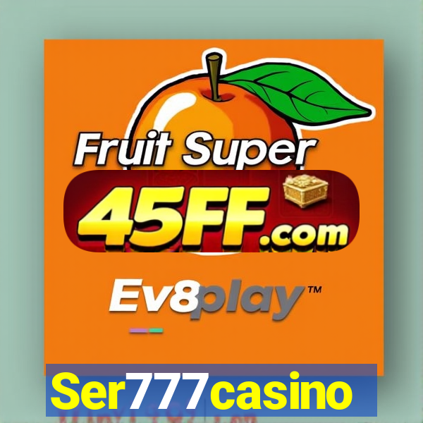 Ser777casino
