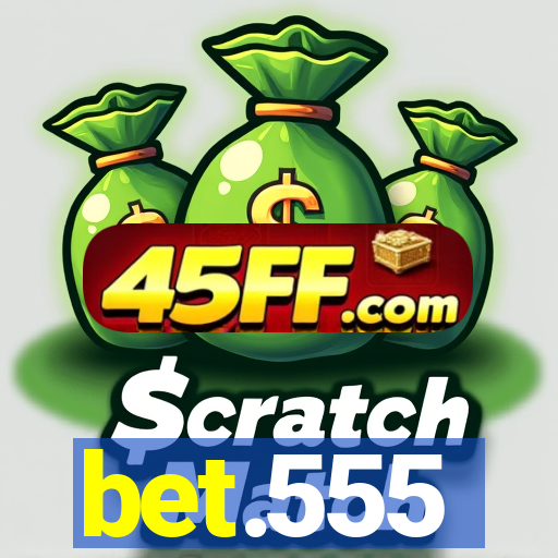 bet.555