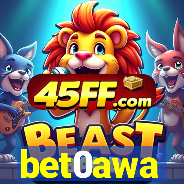 bet0awa