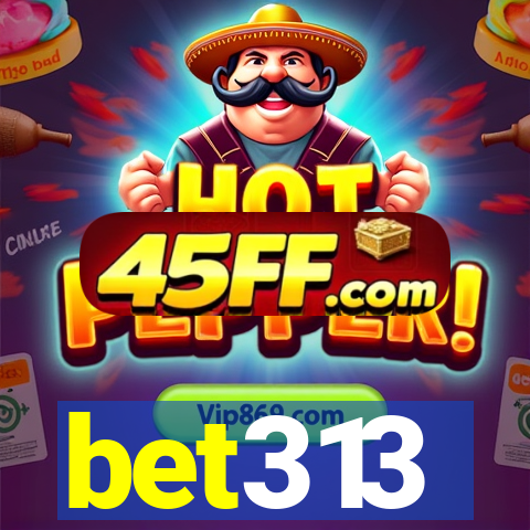bet313