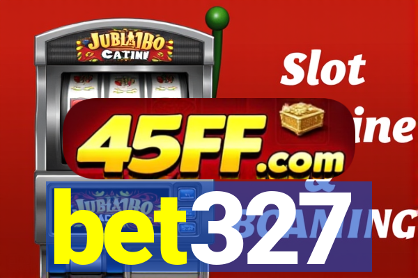 bet327