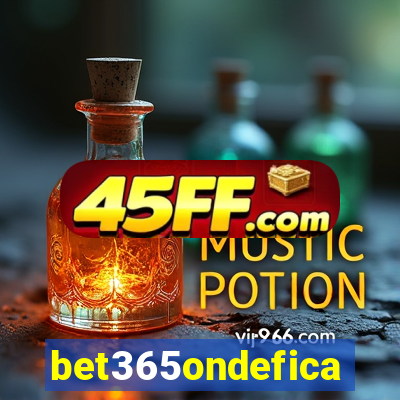 bet365ondefica