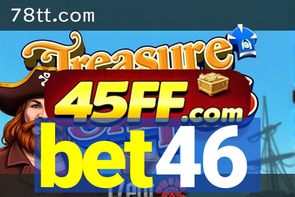bet46