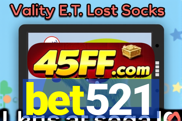 bet521