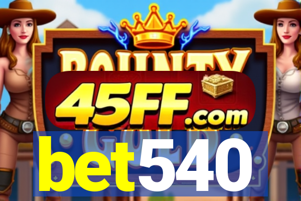 bet540