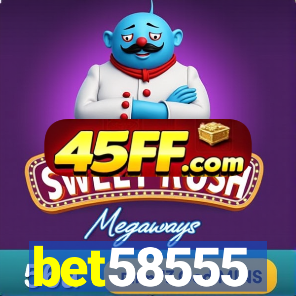 bet58555