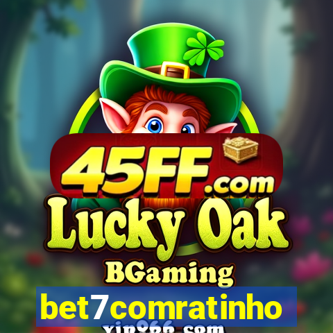 bet7comratinho