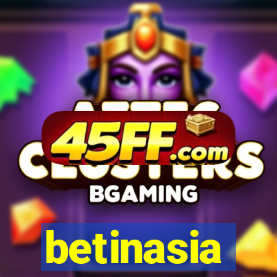 betinasia