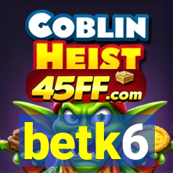 betk6