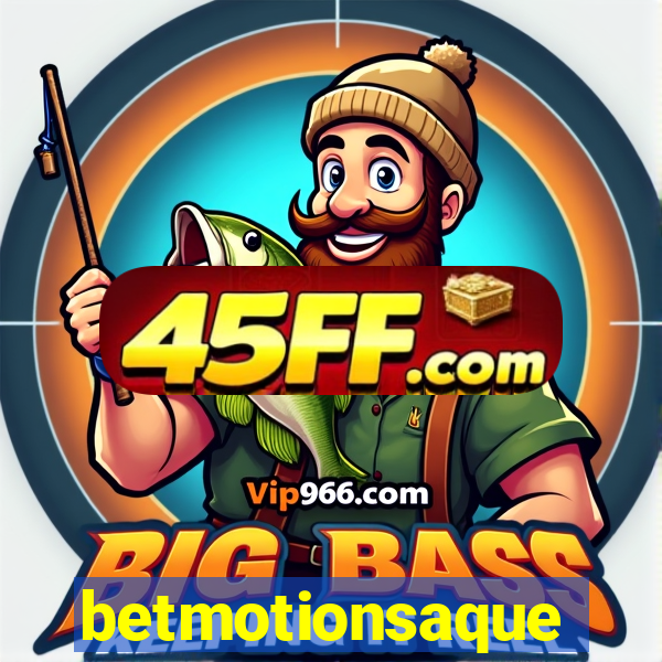 betmotionsaque