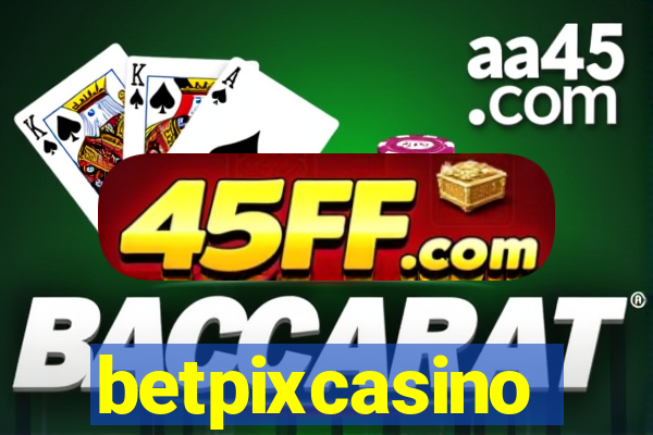betpixcasino