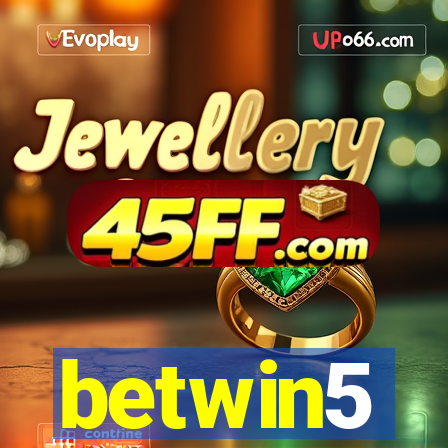 betwin5