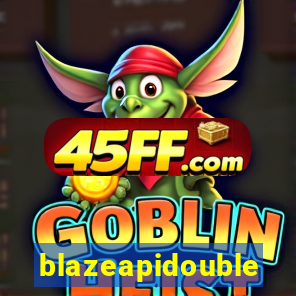 blazeapidouble
