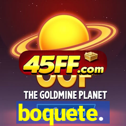 boquete.
