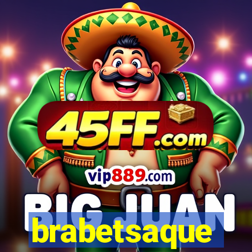 brabetsaque