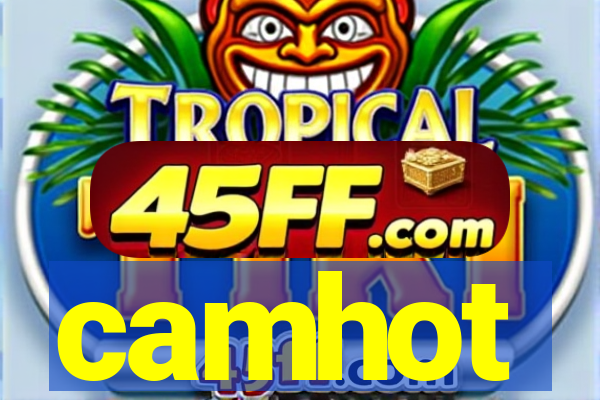 camhot