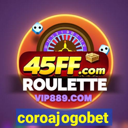 coroajogobet