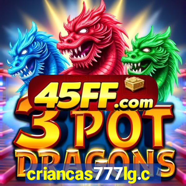 criancas777lg.com