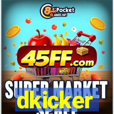 dkicker