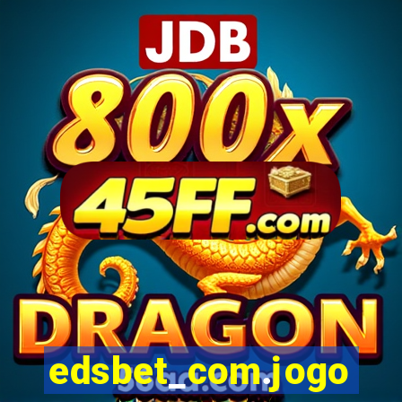 edsbet_com.jogos.app